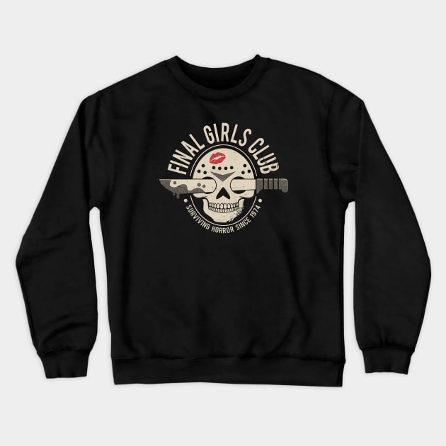 Final Girls Club Crewneck Sweatshirt by DinoMike